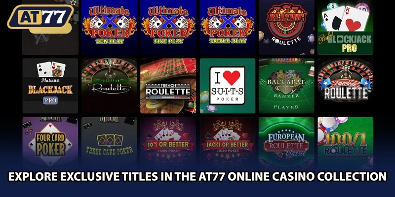 Explore exclusive titles in the AT77 online casino collection