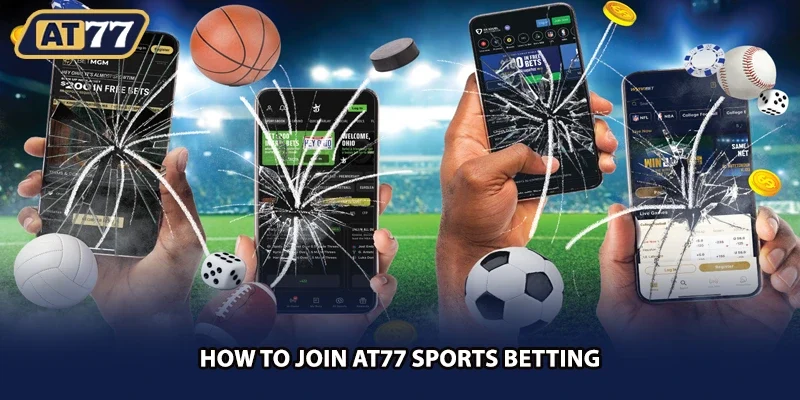 How to join AT77 sports betting