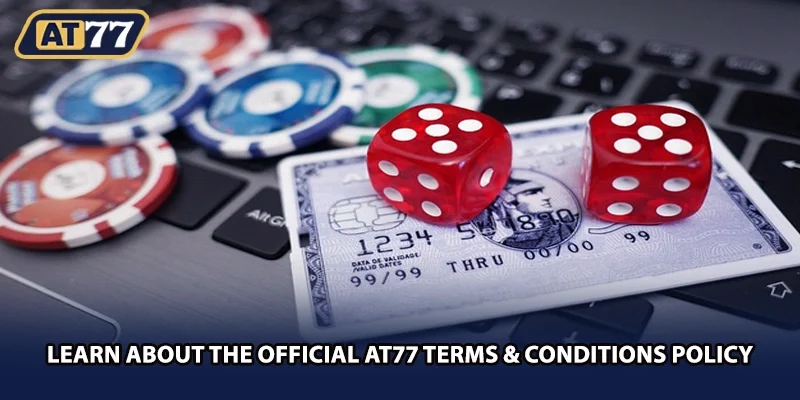 Learn about the official AT77 terms & conditions policy