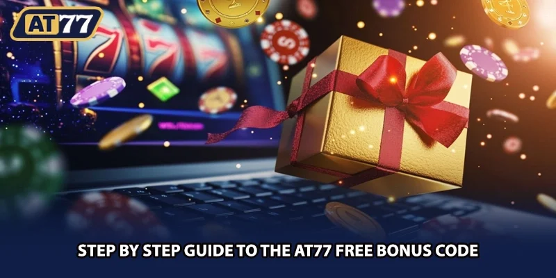 Step by step guide to the AT77 free bonus code
